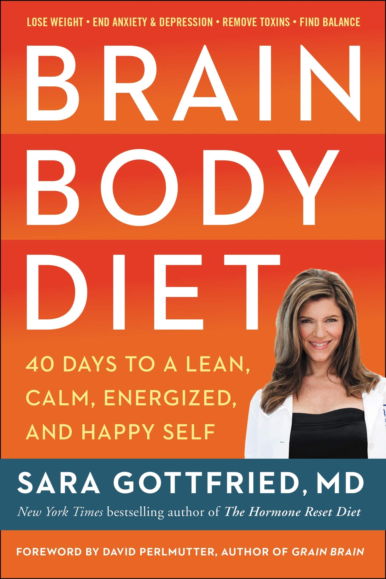 Brain Body Diet: 40 Days to a Lean, Calm, Energized, and Happy Self used book depot