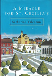 A Miracle for St. Cecilia's