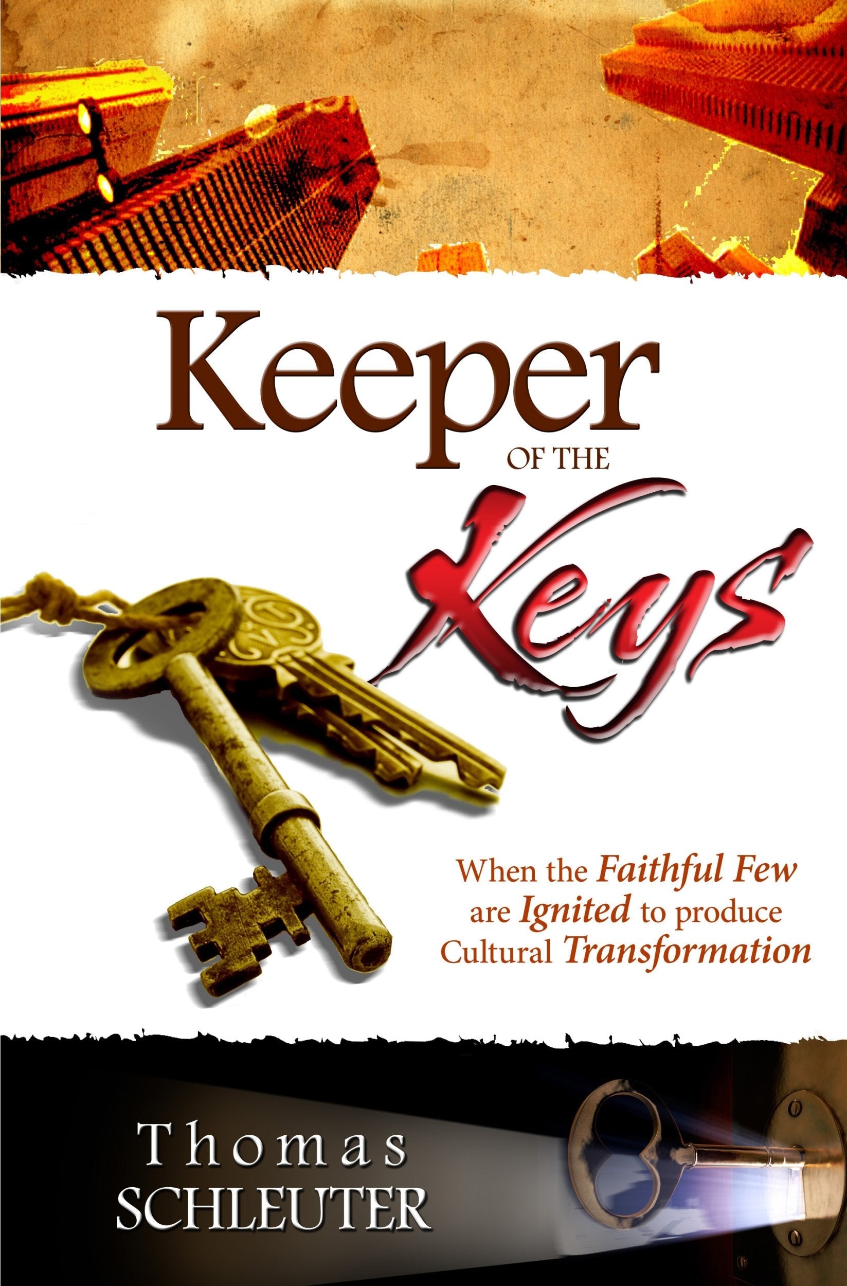 Keeper of the Keys: When the Faithful Few Are Ignited to Produce Cultural Transformation used book depot