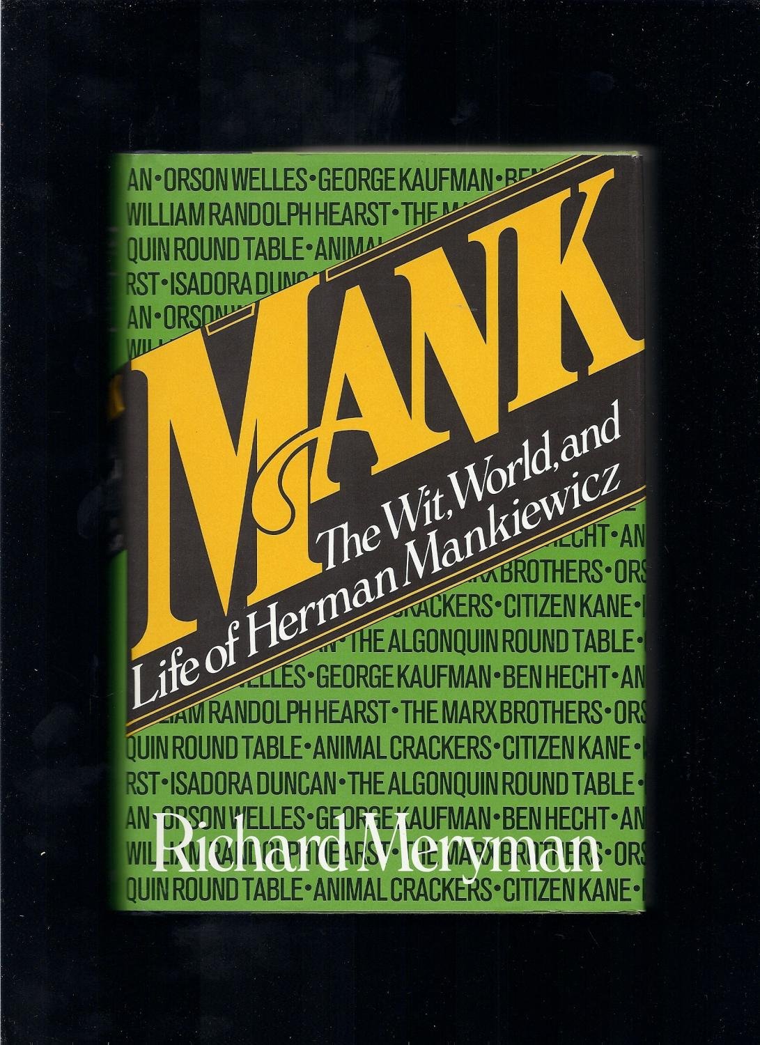 Mank: The wit, world, and life of Herman Mankiewicz used book depot