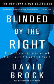 Blinded by the Right: The Conscience of an Ex-Conservative used book depot