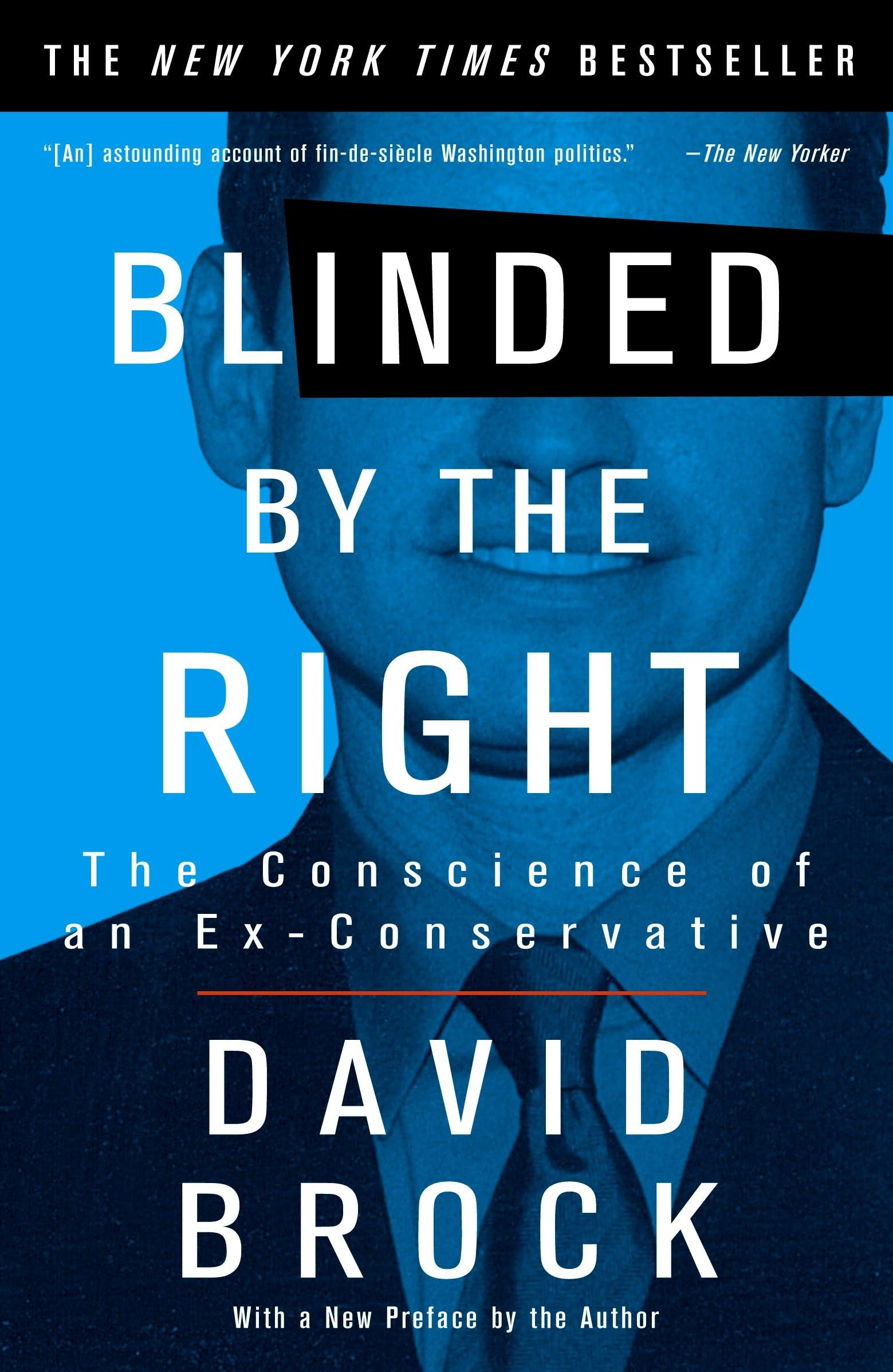 Blinded by the Right: The Conscience of an Ex-Conservative used book depot