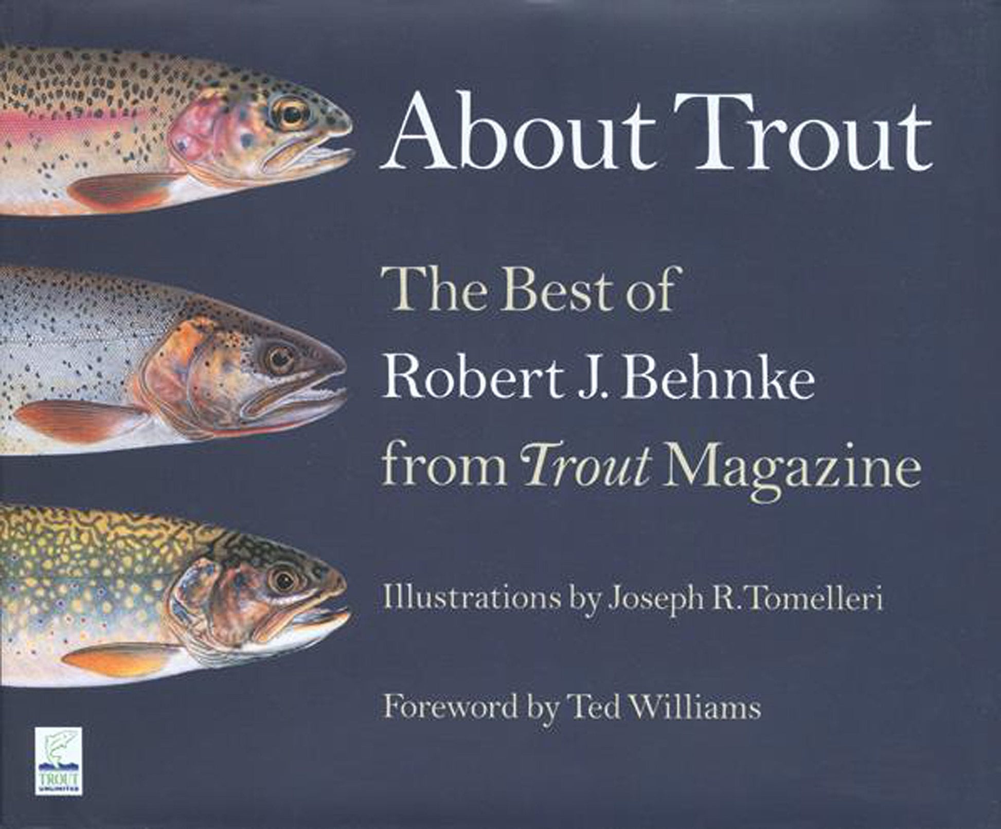 About Trout: The Best of Robert J. Behnke from Trout Magazine used book depot