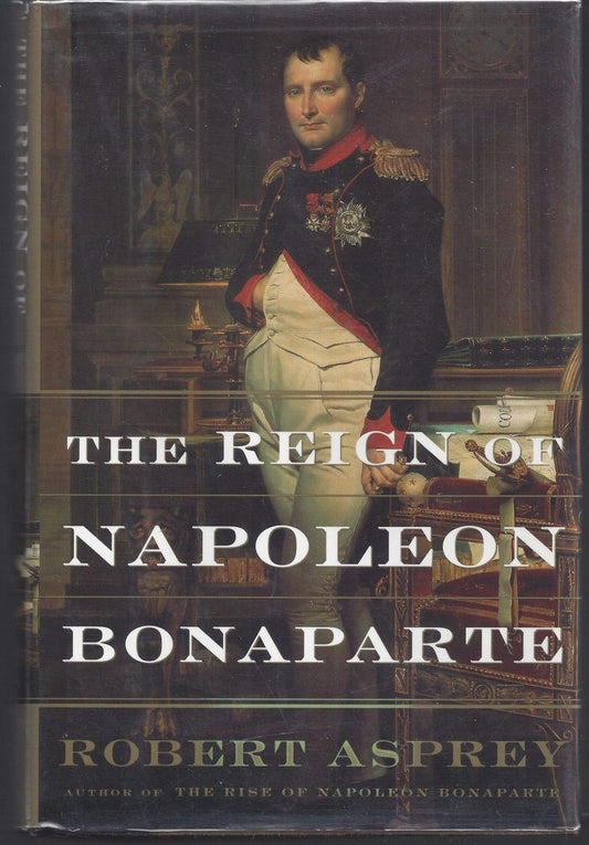 The Reign Of Napoleon Bonaparte