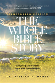 The Whole Bible Story: Everything That Happens in the Bible in Plain English used book depot