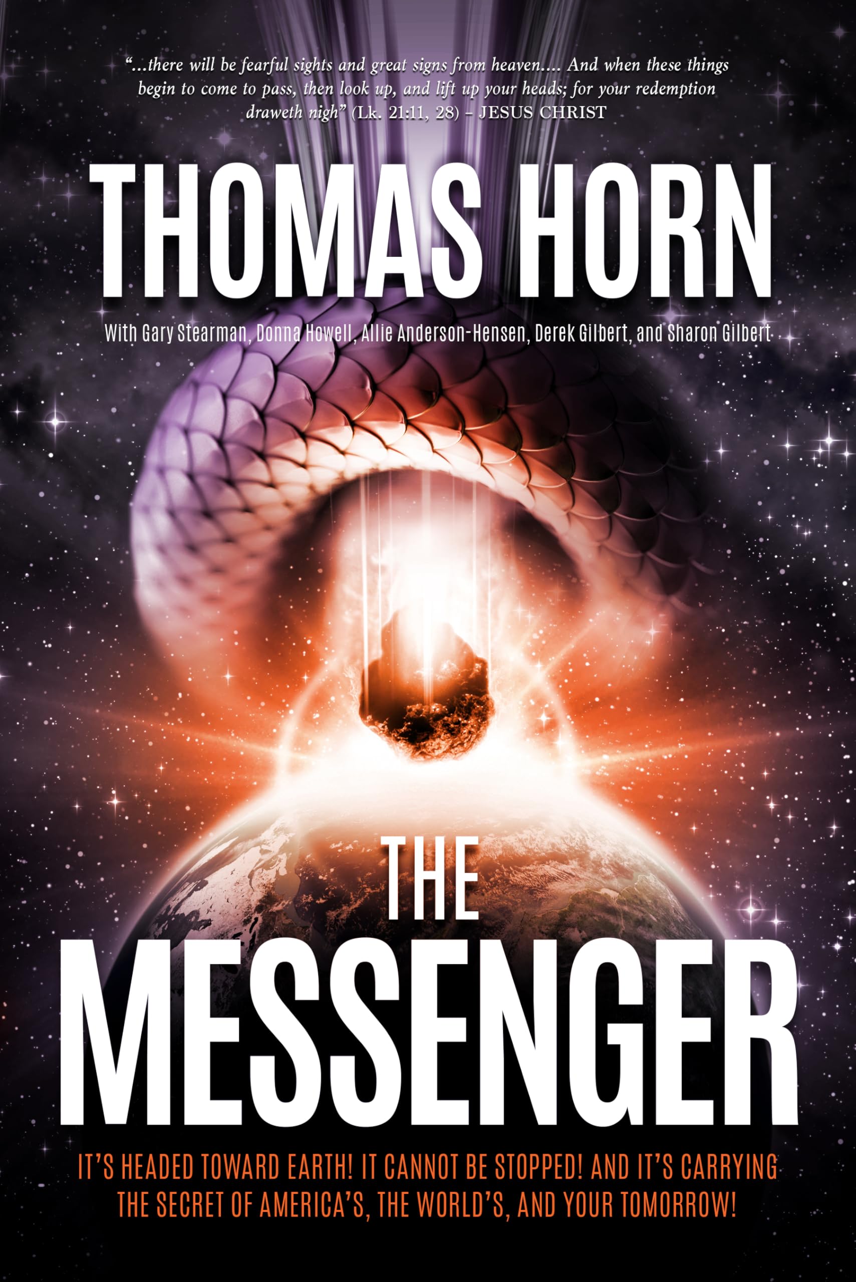 The Messenger: It’s Headed Towards Earth! It Cannot be Stopped! And it’s Carrying the Secret of America’s, the Word’s, and your Tomorrow! used book depot