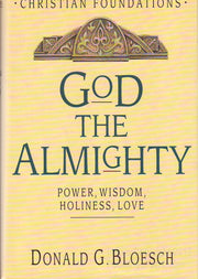 God the Almighty: Power, Wisdom, Holiness, Love (Christian Foundations) used book depot