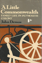 A Little Commonwealth: Family Life in Plymouth Colony used book depot