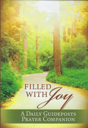 Filled with Joy: A Daily Guideposts Prayer Companion
