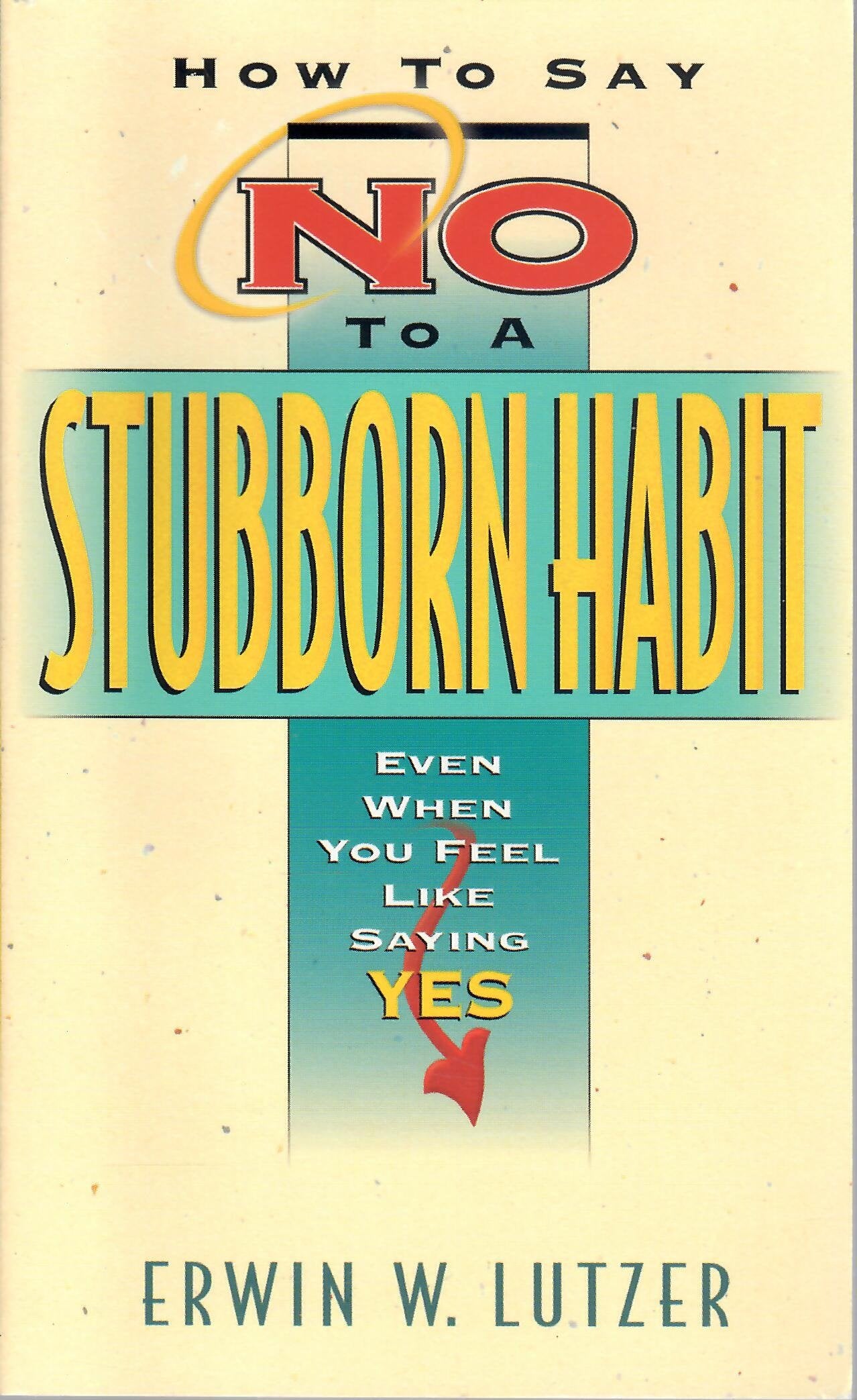 How to Say No to a Stubborn Habit used book depot