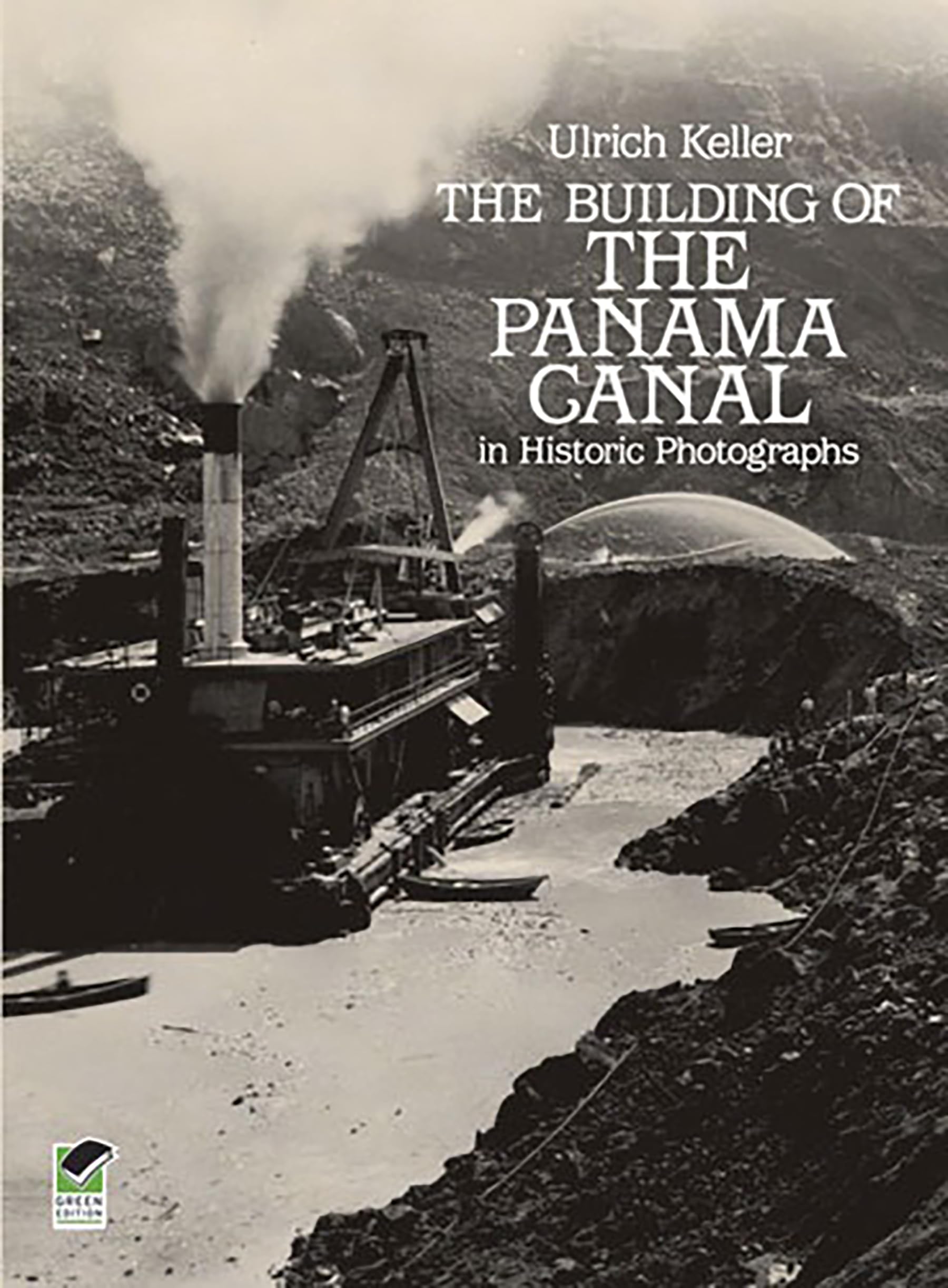 The Building of the Panama Canal in Historic Photographs used book depot