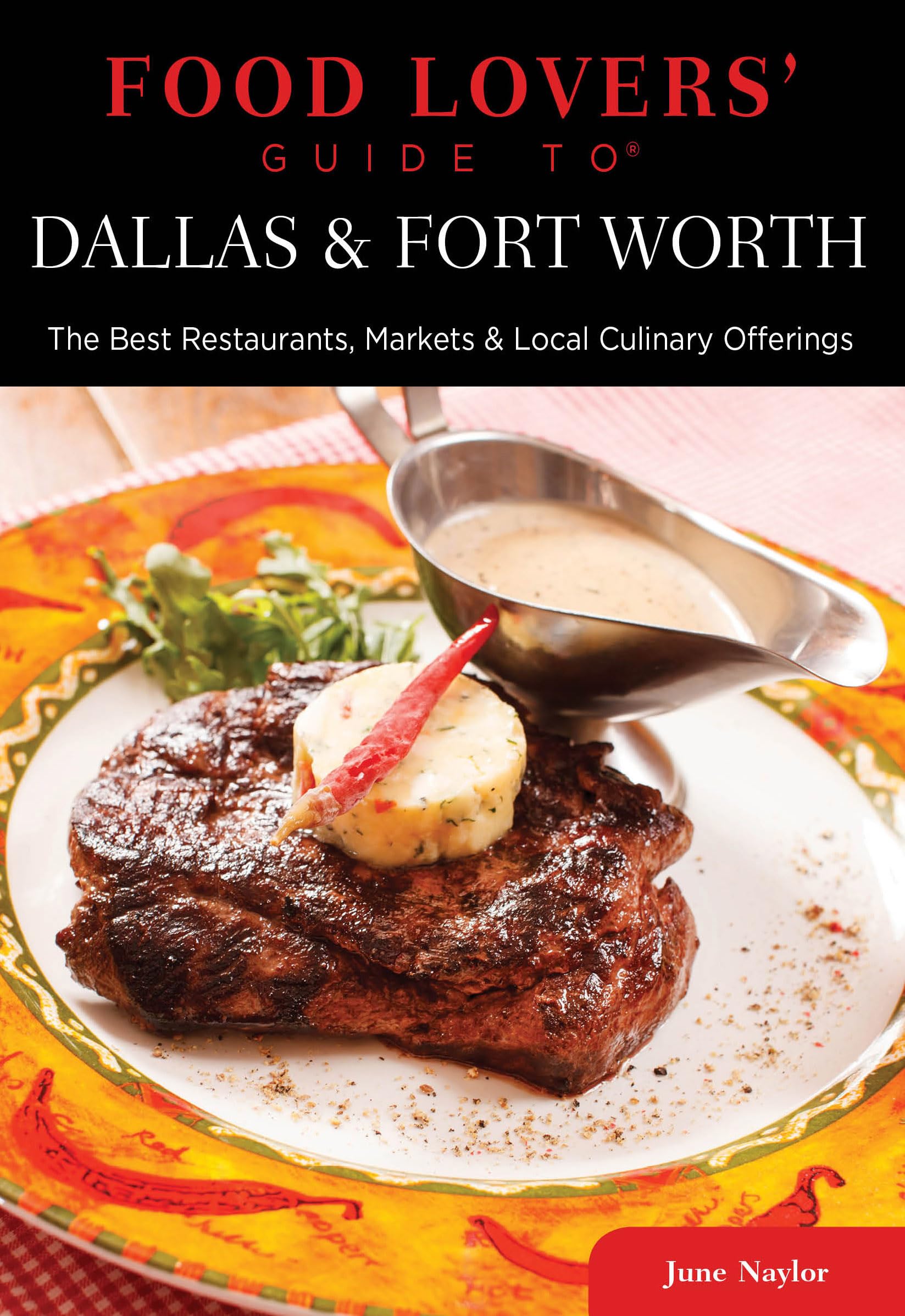 Food Lovers' Guide to® Dallas & Fort Worth: The Best Restaurants, Markets & Local Culinary Offerings (Food Lovers' Series) used book depot