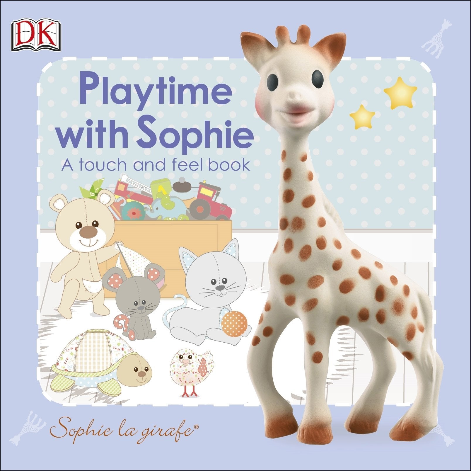 Sophie la girafe: Playtime with Sophie: A Touch and Feel Book used book depot