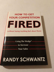 How to Get Your Competition Fired Without Saying Anything Bad About Them: Using the Wedge to Increase Your Sales used book depot