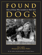 Found Dogs: Tales Of Strays Who Landed On Their Feet used book depot