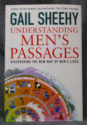 Understanding Men's Passages: Discovering the New Map of Men's Lives