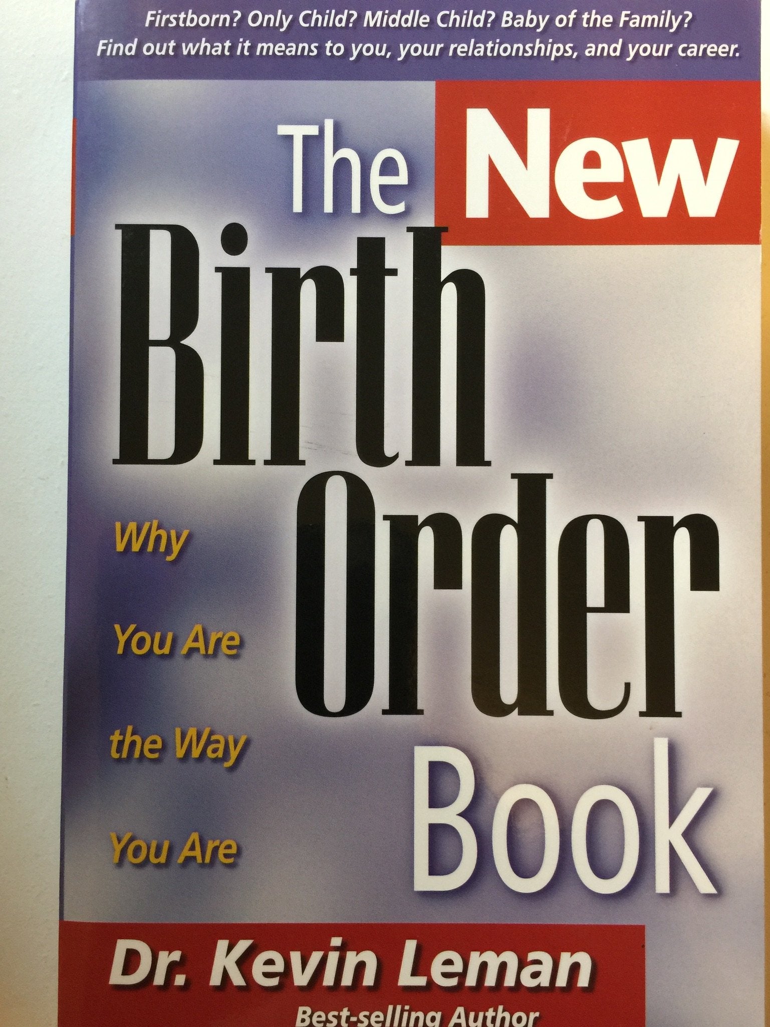 The New Birth Order Book: Why You Are the Way You Are used book depot