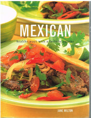 Mexican: Healthy Ways with a Favorite Cuisine used book depot