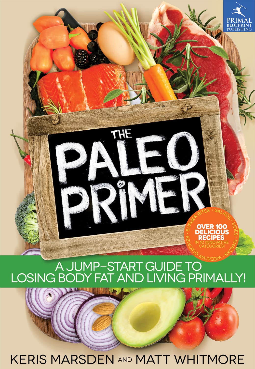 The Paleo Primer: A Jump-Start Guide to Losing Body Fat and Living Primally used book depot