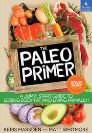 The Paleo Primer: A Jump-Start Guide to Losing Body Fat and Living Primally used book depot