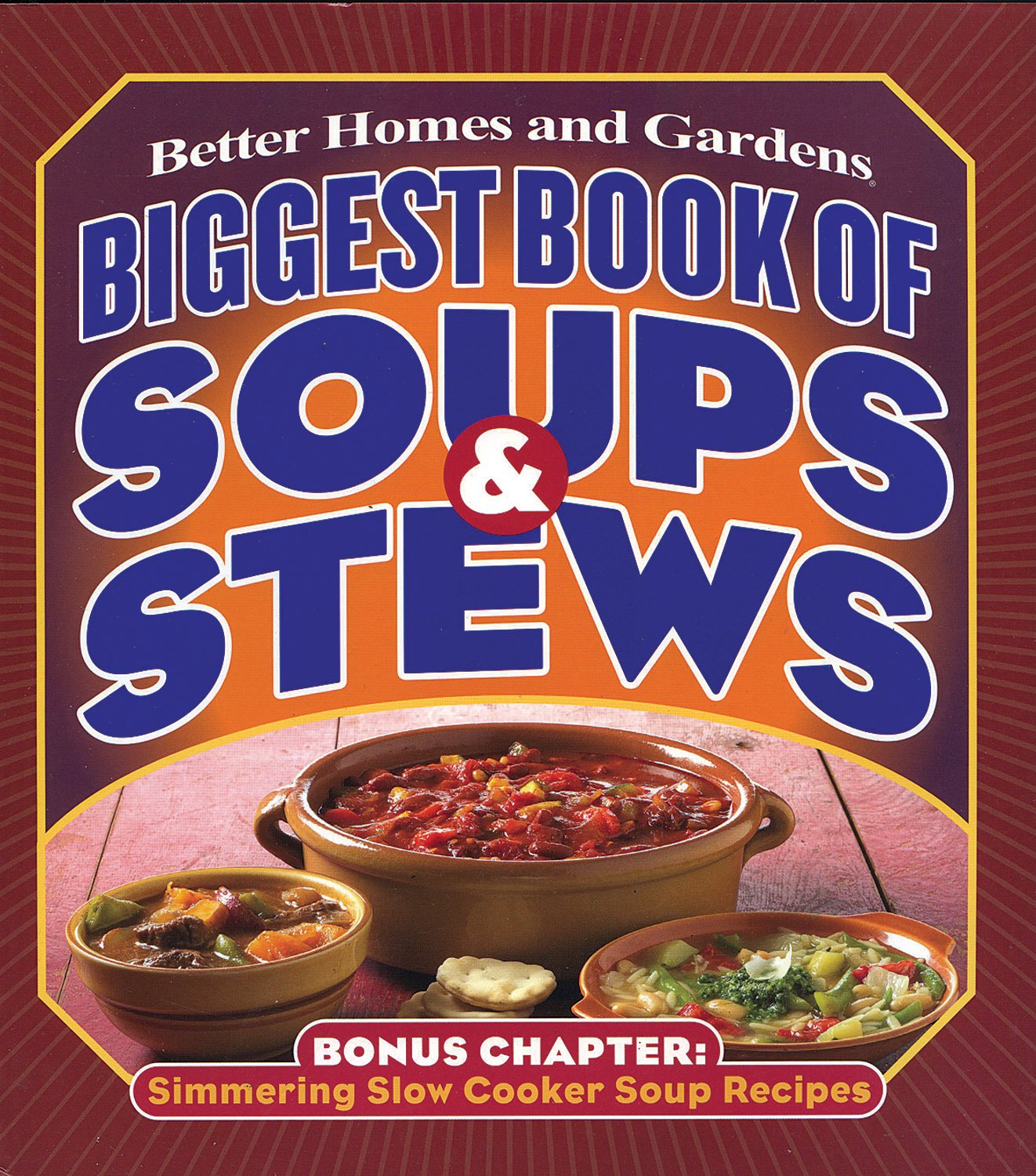 Biggest Book of Soups & Stews (Better Homes and Gardens Cooking) used book depot