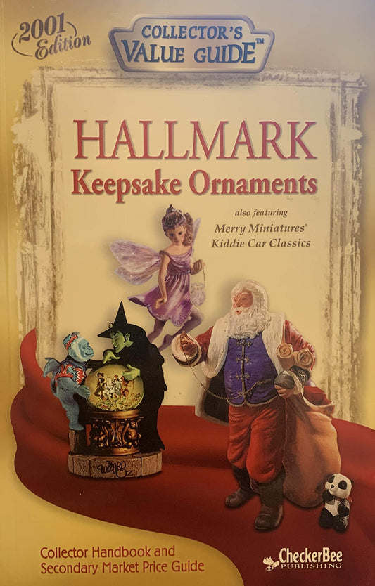 Hallmark Keepsake Ornaments 2001 Edition Checkerbee Publishing