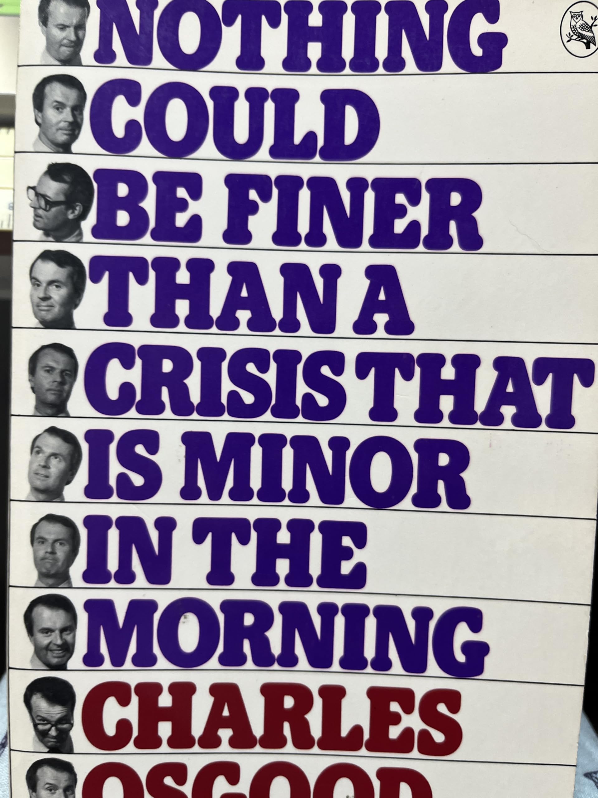 Nothing Could Be Finer Than a Crisis That Is Minor in the Morning used book depot