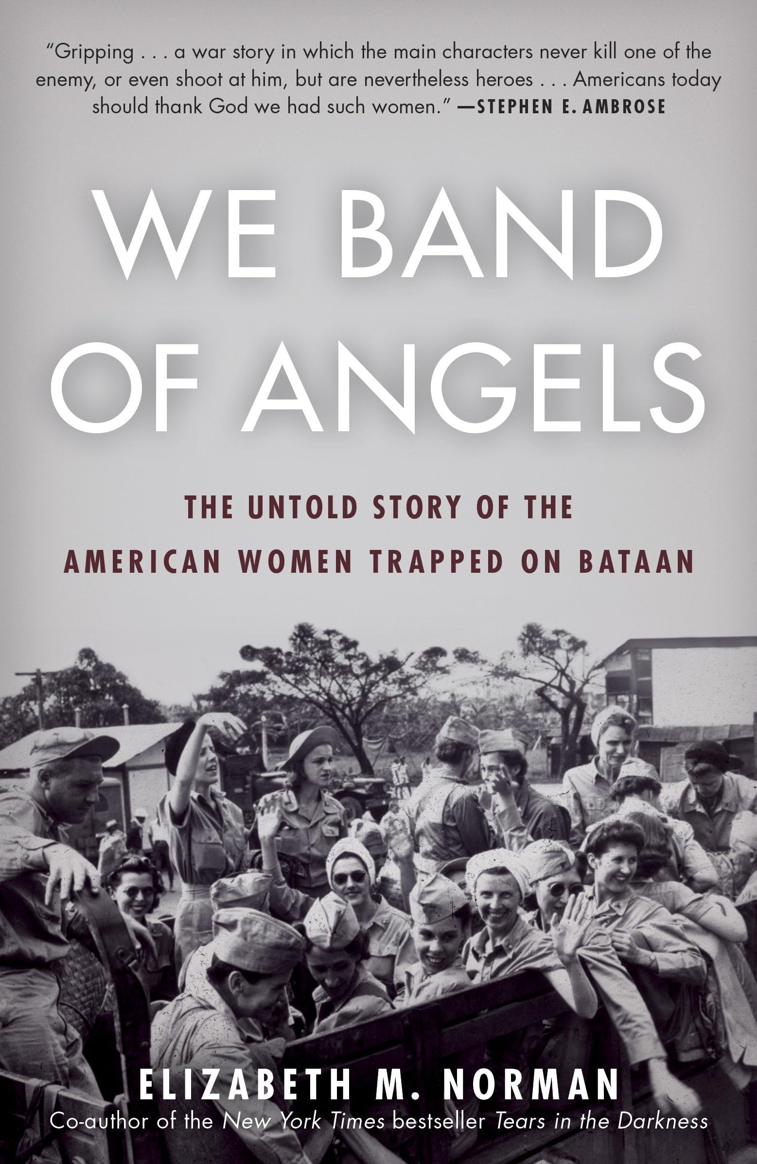 We Band of Angels: The Untold Story of the American Women Trapped on Bataan used book depot