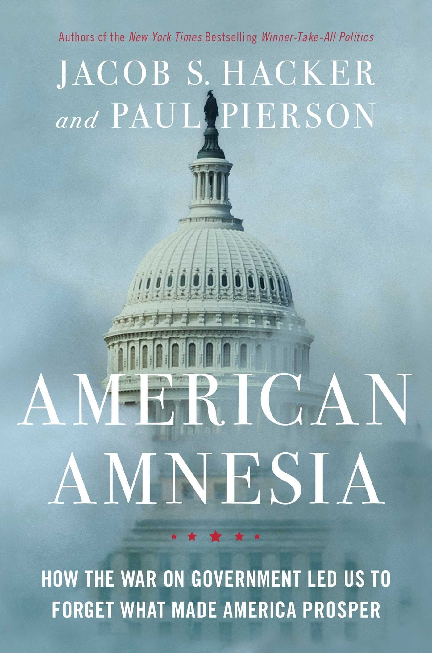 American Amnesia: How the War on Government Led Us to Forget What Made America Prosper used book depot