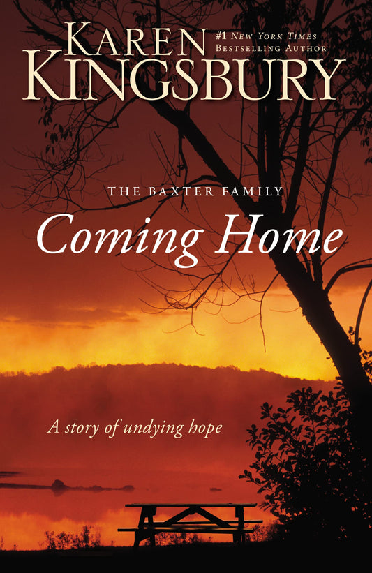 Coming Home: A Story of Undying Hope The Baxter Family [Paperback] Kingsbury, Karen