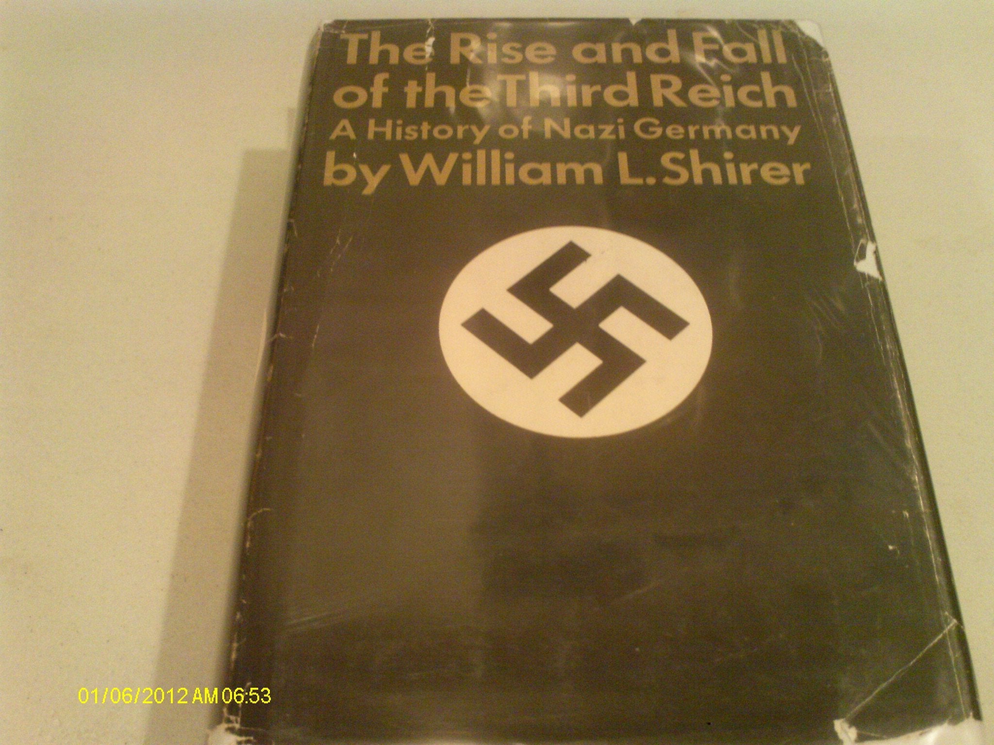The Rise and Fall of the Third Reich: A History of Nazi Germany used book depot