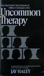 Uncommon Therapy (The Norton library) The Psychiatric Techniques of Milton H. Erickson, M.D. used book depot
