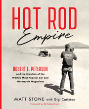 Hot Rod Empire: Robert E. Petersen and the Creation of the World's Most Popular Car and Motorcycle Magazines used book depot