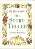 Jim Hensons the Storyteller [Hardcover] Minghella, Anthony