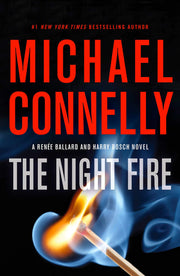 The Night Fire (A Renée Ballard and Harry Bosch Novel, 22) used book depot