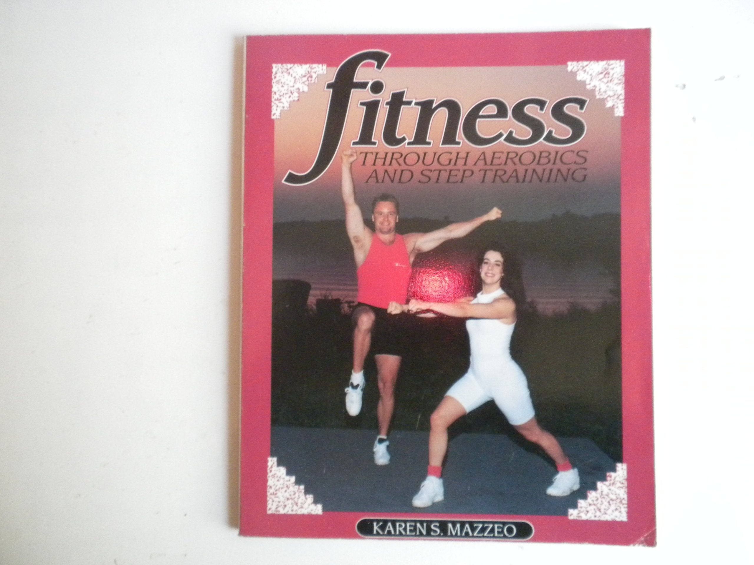 Fitness Through Aerobics and Step Training used book depot