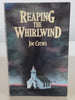 Reaping the Whirlwind [Paperback] Crews, Joe