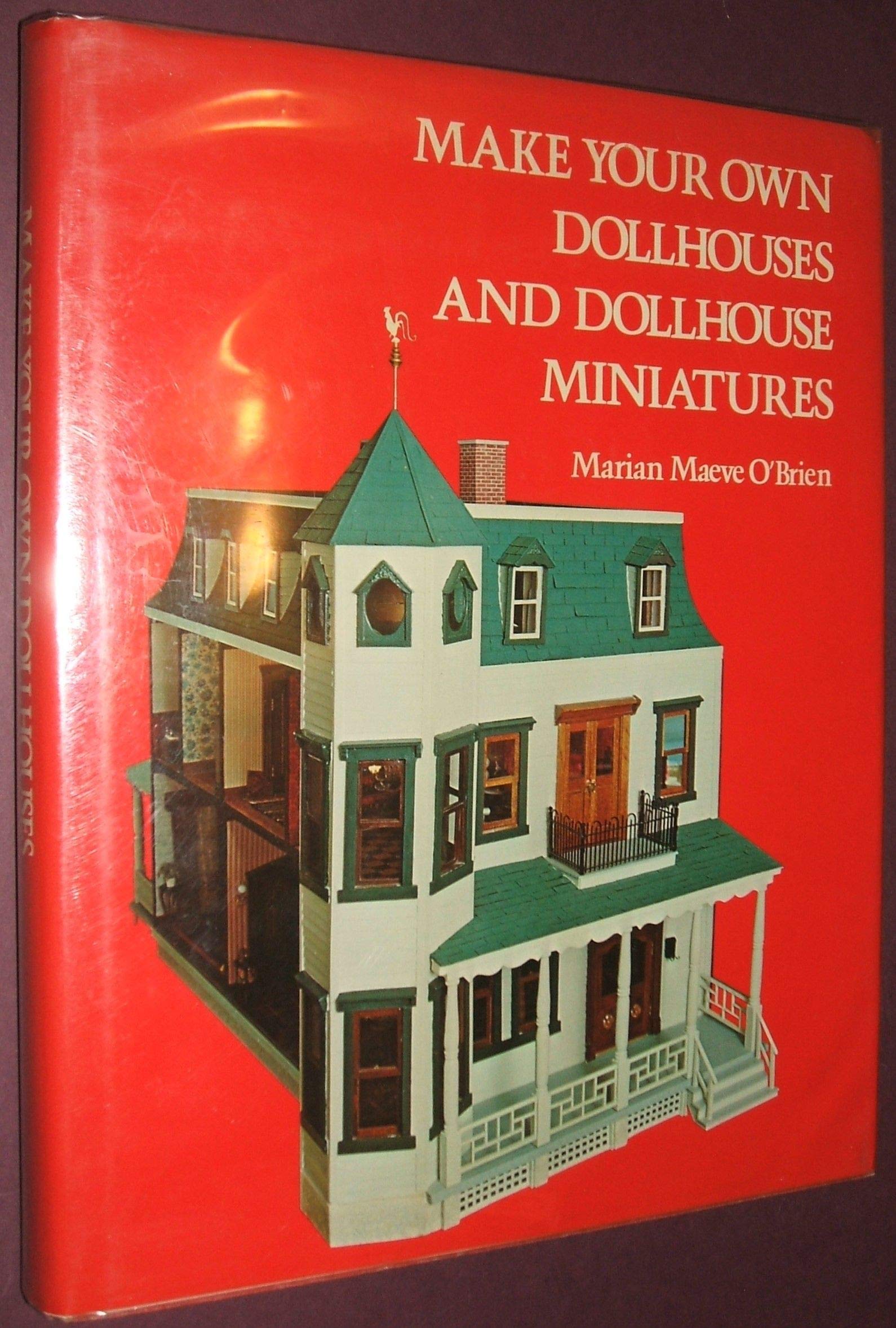 Make Your Own Dollhouses and Dollhouse Miniatures by Marian Maeve O'Brien (1975-05-03) used book depot
