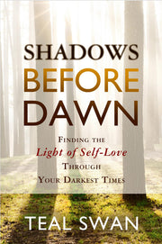Shadows Before Dawn: Finding the Light of Self-Love Through Your Darkest Times used book depot