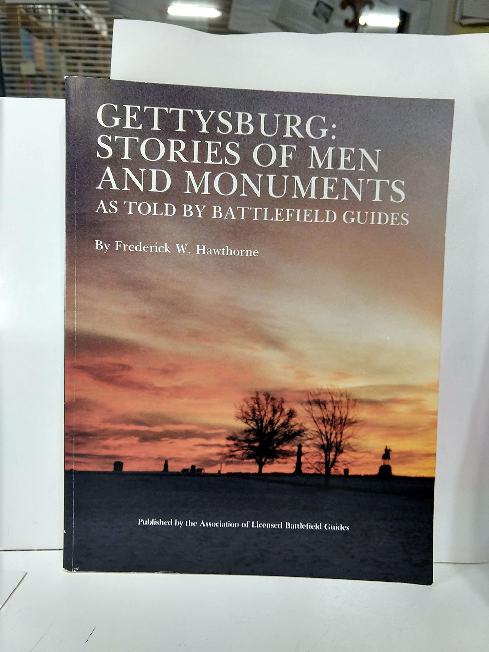 Gettysburg: Stories of Men and Monuments: As Told By Battlefield Guides used book depot