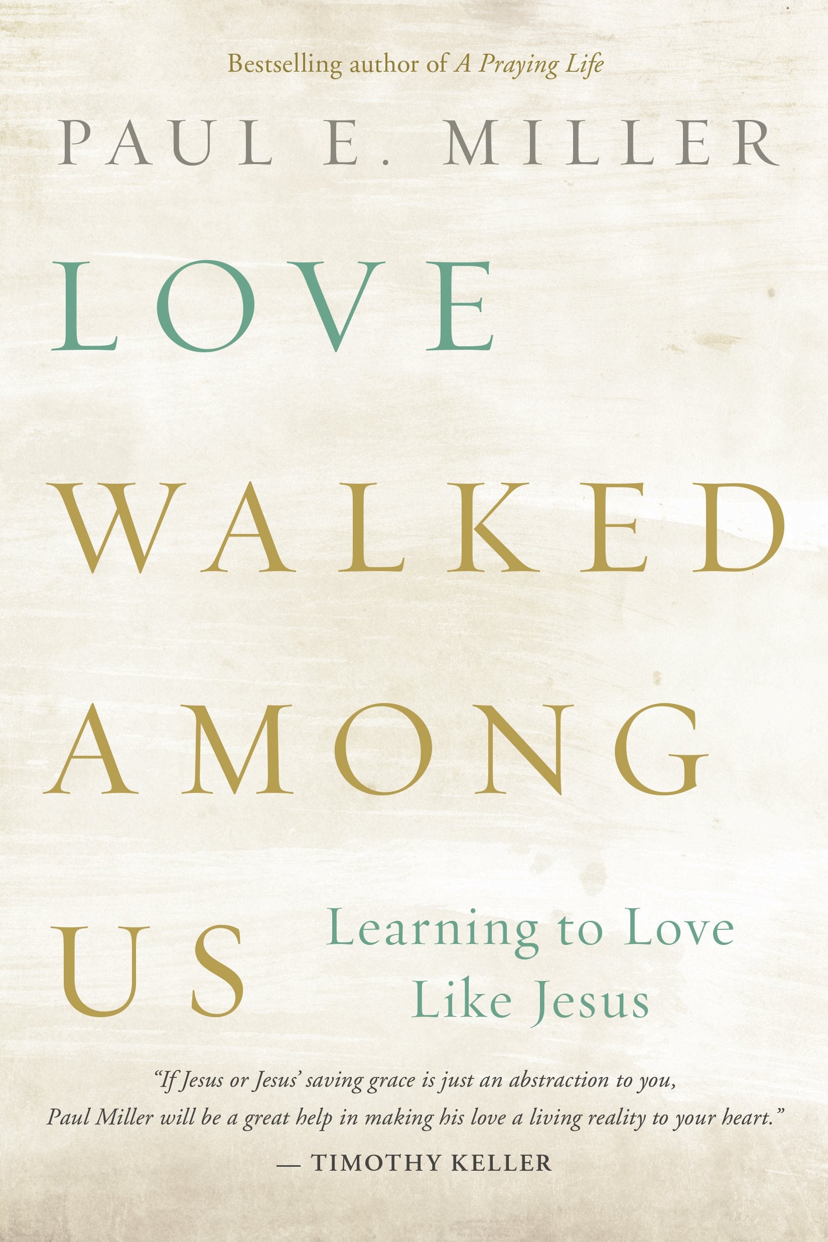 Love Walked among Us: Learning to Love Like Jesus used book depot