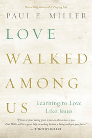 Love Walked among Us: Learning to Love Like Jesus used book depot