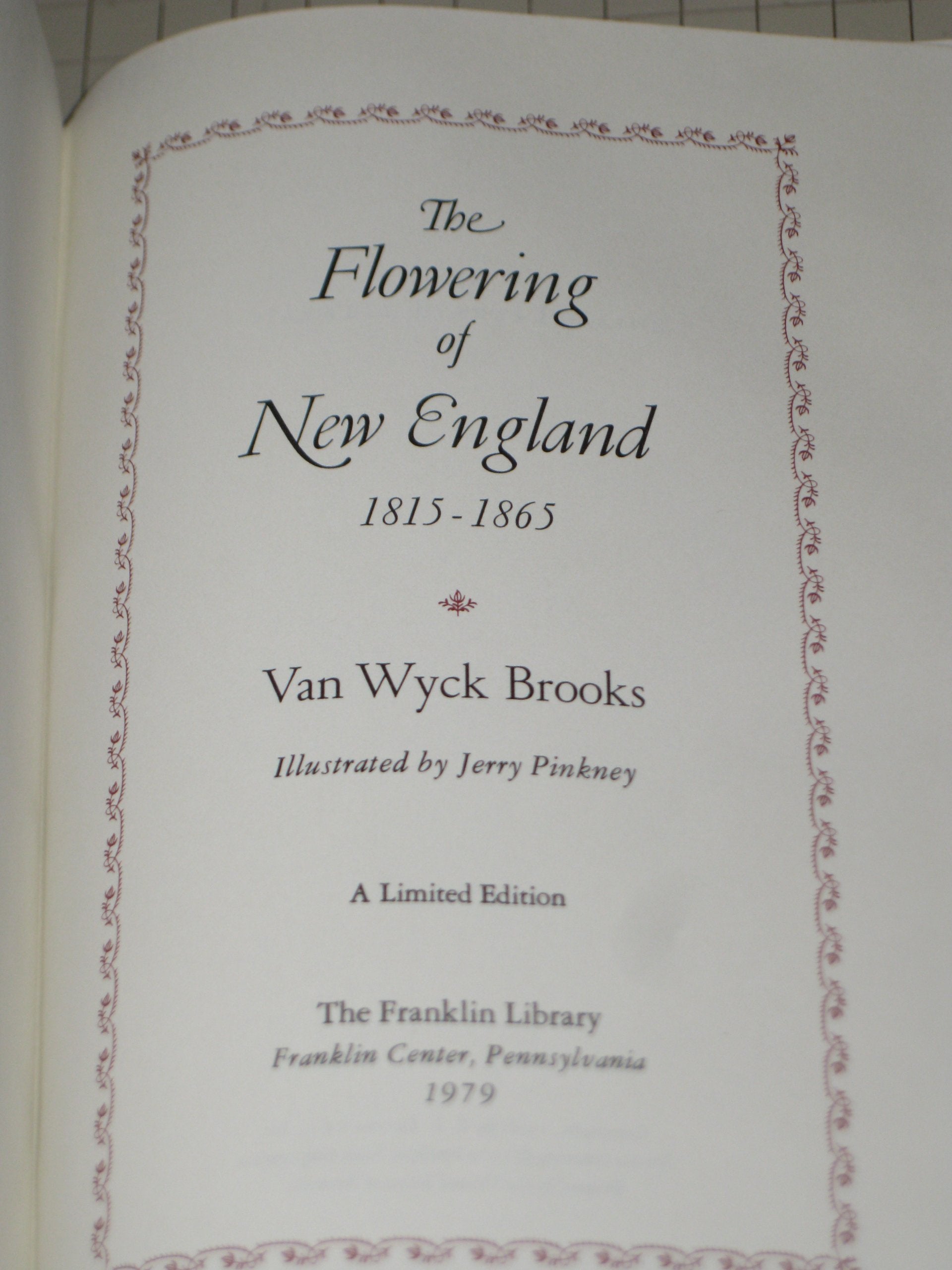 The Flowering of New England 1815-1865 - Van Wyck Brooks - The Franklin Library - Jerry Pinkney Illustrations