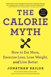The Calorie Myth: How to Eat More, Exercise Less, Lose Weight, and Live Better used book depot