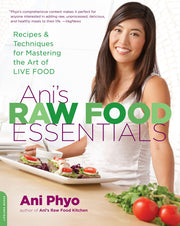 Ani's Raw Food Essentials: Recipes and Techniques for Mastering the Art of Live Food used book depot