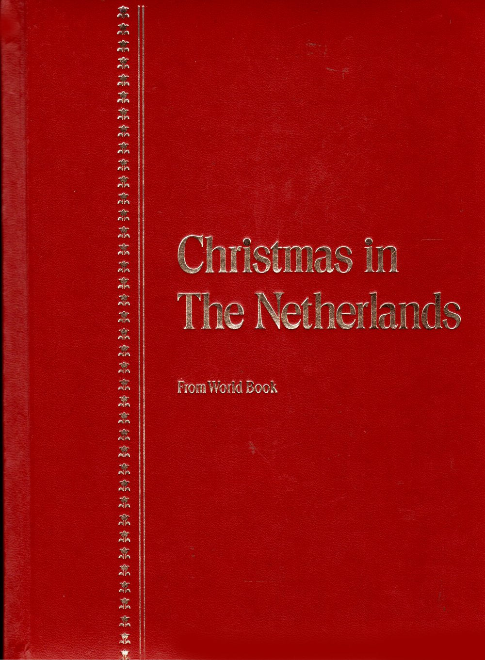 Christmas in the Netherlands From World Book
