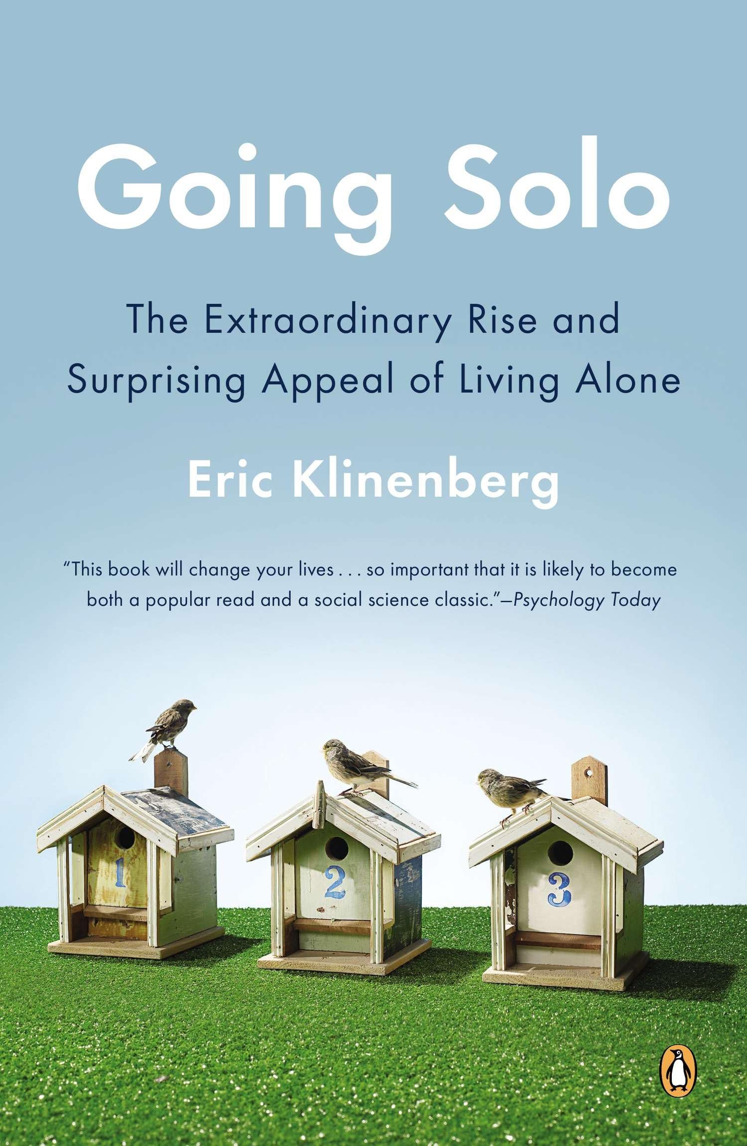 Going Solo: The Extraordinary Rise and Surprising Appeal of Living Alone used book depot