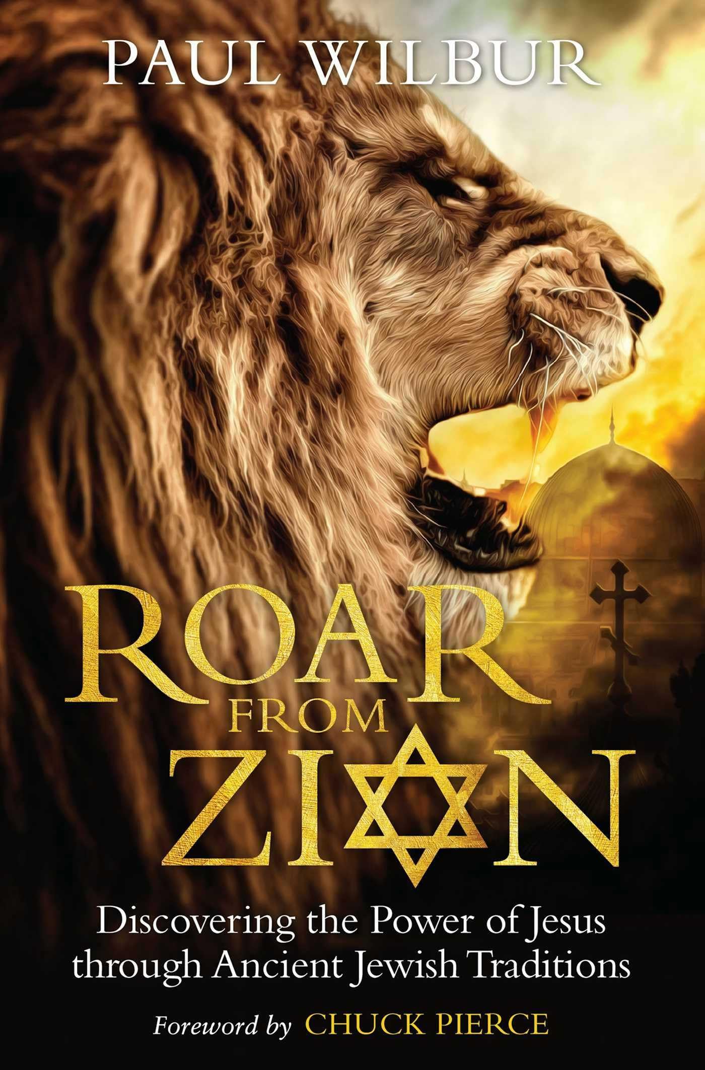 Roar from Zion: Discovering the Power of Jesus Through Ancient Jewish Traditions used book depot