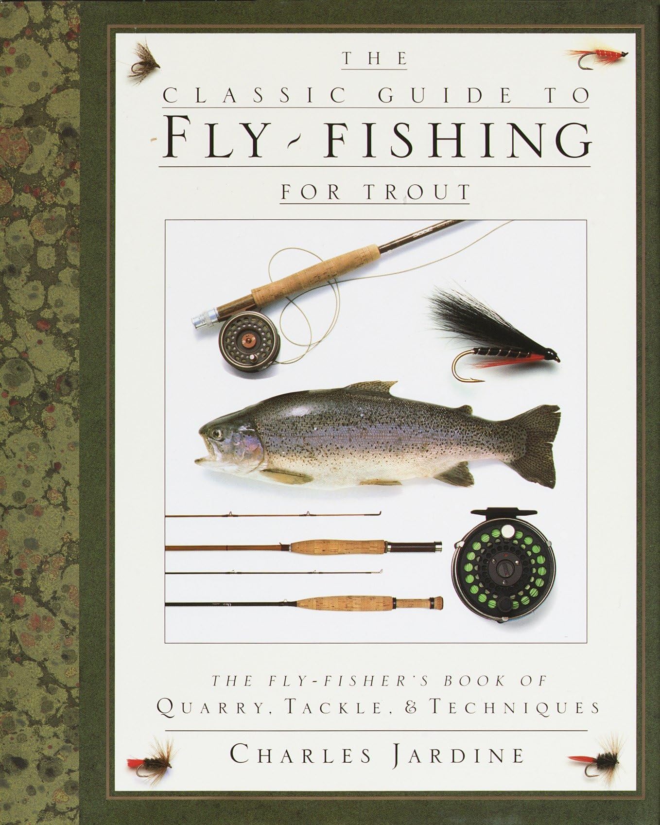 The Classic Guide to Fly-Fishing for Trout: The Fly-Fisher's Book of Quarry, Tackle, & Techniques used book depot