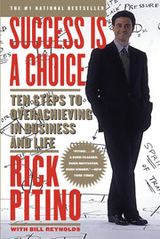 Success Is a Choice: Ten Steps to Overachieving in Business and Life used book depot